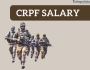 CRPF Salary 