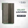 Frikly - Buy Premium Quality Velvet Louvers Online
