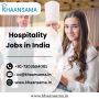 Hospitality Jobs in India