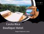 Costa Rica Boutique Hotel – Your Perfect Getaway