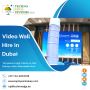 Hire Video Walls in Dubai from Techno Edge Systems?