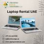 What Makes Laptop Rental UAE Stand Out?