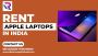 Rent Apple Gaming Laptops in India