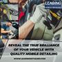 Reveal True Brilliance of Your Vehicle with Quality Mobile