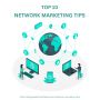 Unlock your network marketing success with the Top 10 Tips