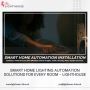 Smart Home Lighting Automation Solutions for Every Room 