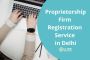 Proprietorship Firm Registration service in Delhi