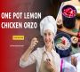 One-Pot Lemon Chicken Orzo: Weeknight Dinner WIN 