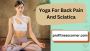 YOGA FOR BACK PAIN AND SCIATICA