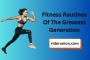 Fitness Routines Of The Greatest Generation