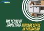 The Perks of Household Storage Space in Faridabad