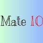 Mate 10