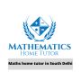  Maths home tutor in South Delhi