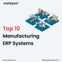 Top 10 Manufacturing ERP System