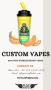Create a Vaping Experience that's Uniquely Yours with Custom