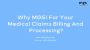 Why MGSI For Your Medical Claims Billing?