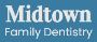 Midtown Family Dentistry