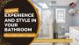 Experience Luxury and Style in Your Bathroom – Hire a Expert
