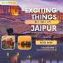 Exciting Things to do in Jaipur on a Budget