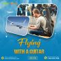 Everything You Need to Know About Flying with a Guitar