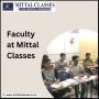 Faculty at Mittal Classes