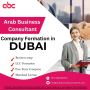 Establish, Strategize, and Thrive: Dubai Business Formation