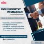 Arab Business Consultancy: Your Gateway to Sharjah Setup