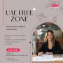 Empowering UAE free zone businesses for strategic growth