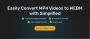 The Ultimate MP4 to WebM Video Converter - Unlock the Full P