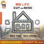 Cut & Bend - MS Life