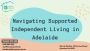 Navigating Supported Independent Living in Adelaide