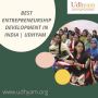 Best Entrepreneurship Development in India | UDHYAM