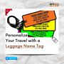 Personalize Your Travel with a Luggage Name Tag