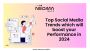 Top Social Media Trends which will boost Performance in 2024