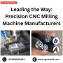 Leading the Way: Precision CNC Milling Machine Manufacturers