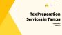 Tax Preparation Services in Tampa