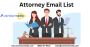 Get Access to verified Attorney Email List across USA-UK