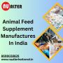 Animal Feed Supplement Manufacturers In India