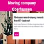 Professional removals in Oberhausen-experience cheap and str