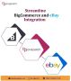 Streamline and Simplify Bigcommerce Integration with eBay