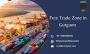 Free Trade Zone in Gurgaon | osvftwz