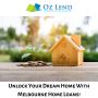 Unlock Your Dream Home With Melbourne Home Loans!