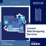 Leading Custom Web Designing Services - OZVID Technologies