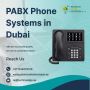 Cutting-edge PABX Phone Systems in Dubai