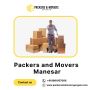 Expert Packers and Movers Services in Manesar