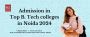 Admission in Top B. Tech colleges in Noida 2024