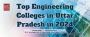 Top Engineering Colleges in Uttar Pradesh in 2024