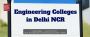 Engineering colleges in Delhi NCR