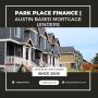 Park Place Finance | Austin Based Mortgage Lenders