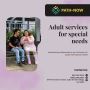 Adult Services for Special Needs